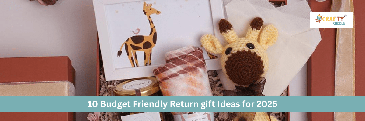 10 Budget Friendly Return Gift Ideas For Children in 2025 - CRAFTY CUDDLE