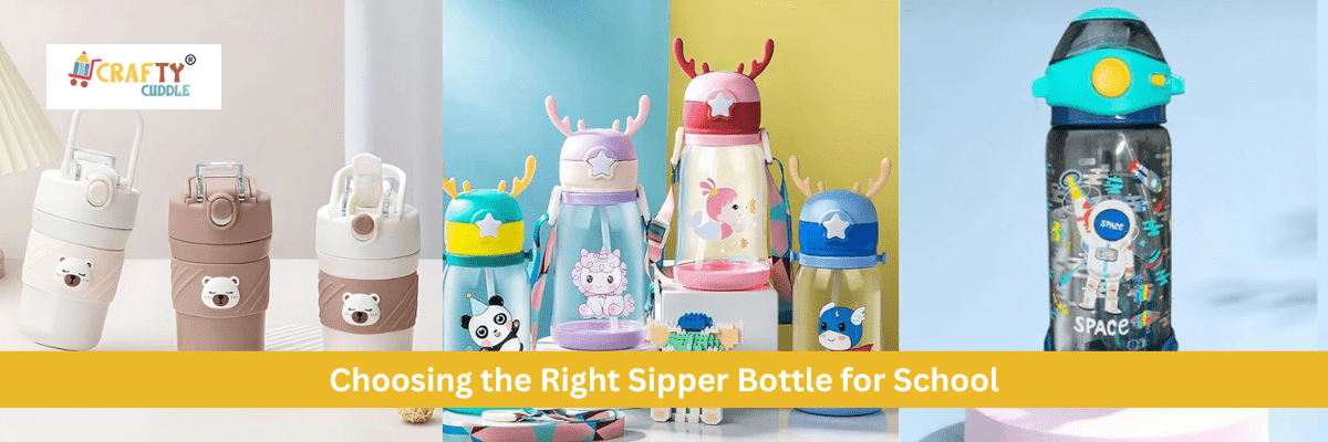 Choosing the Right Sipper Bottle for School - CRAFTY CUDDLE